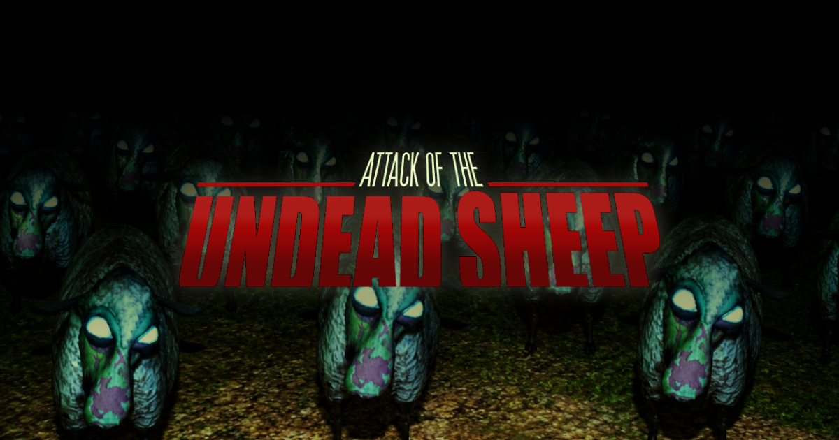 The Attack of the Undead Sheep title treatment: a horror-movie logo lockup, 'ATTACK OF THE' in pale green above 'UNDEAD SHEEP' in blood-red block letters.
